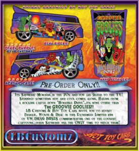 Happy Halloween from LB Customz and OKIE Logo! Groovie Goolies VW DRAG BUS EXCLUSIVELY available from Hot Toy Cars.com